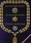 Slovenské rady, vyznamenania a čestné odznaky